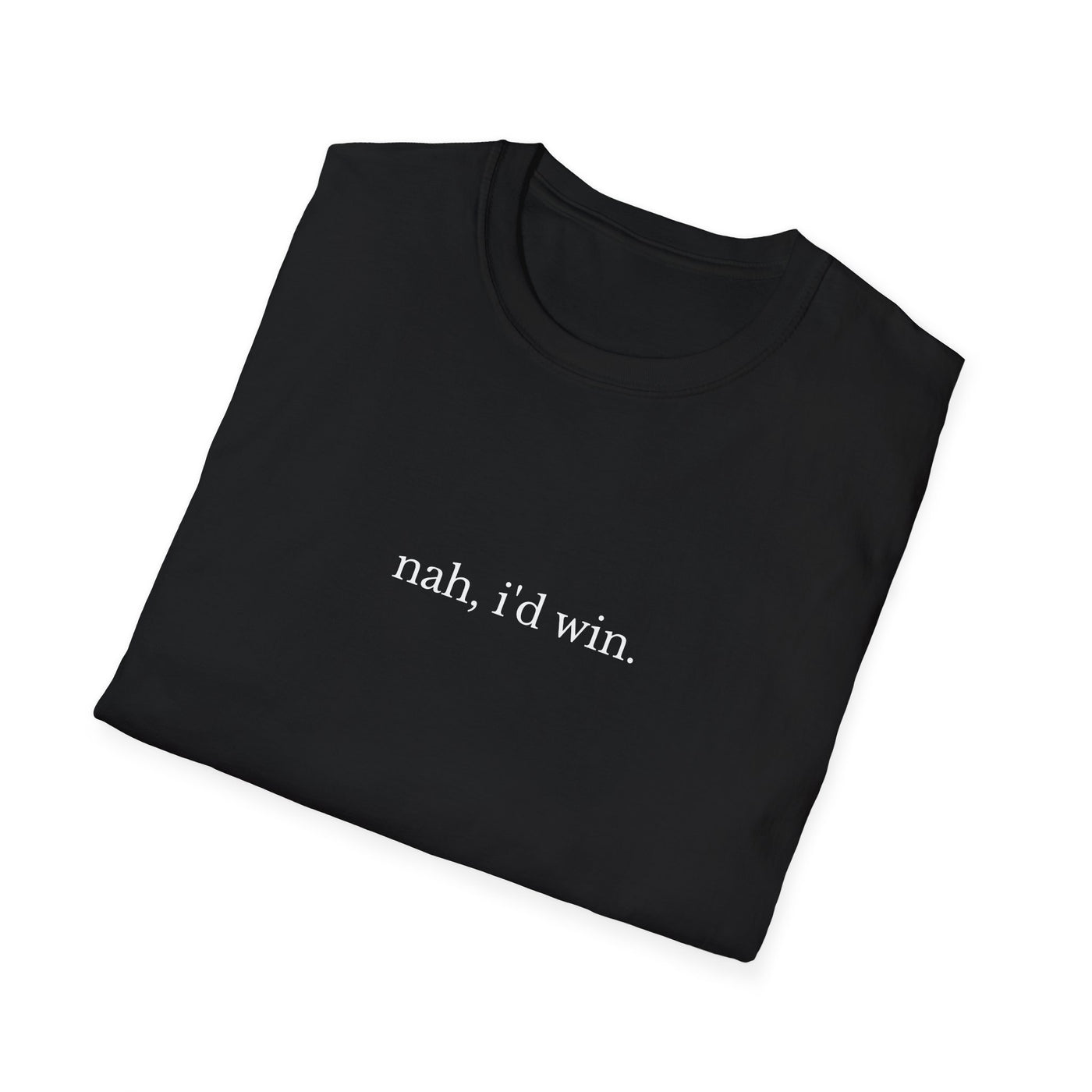nah i'd win tee