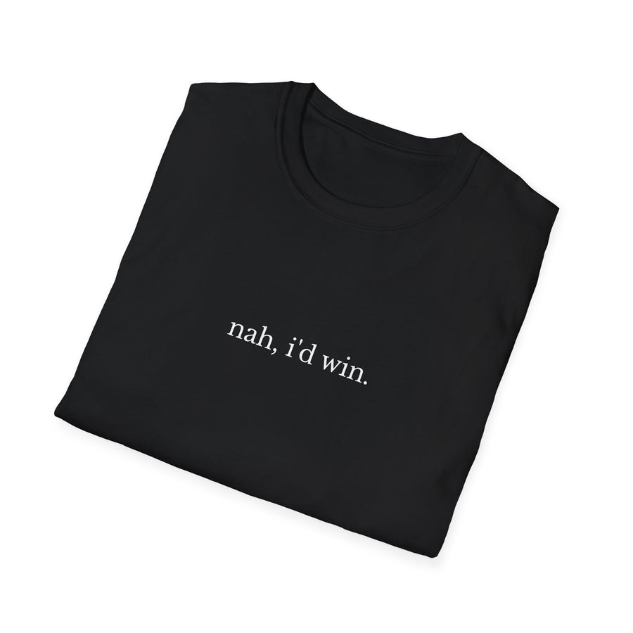 nah i'd win tee